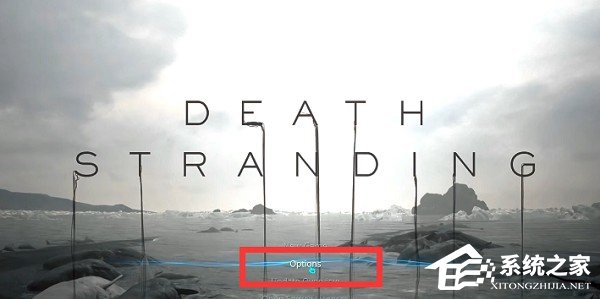 Epic死亡搁浅怎么设置中文？Epic死亡搁浅中文设置方法教学